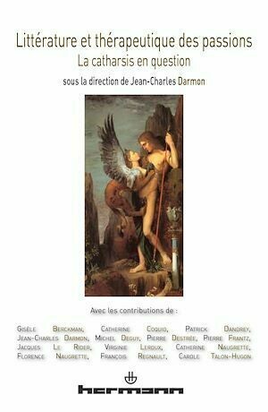 Littérature et thérapeutique des passions - Jean-Charles Darmon - Hermann