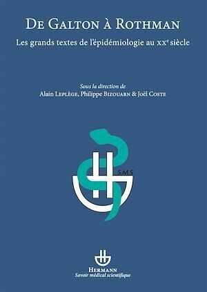 De Galton à Rothman - Alain Leplège, Joël Coste, Philippe Bizouarn - Hermann