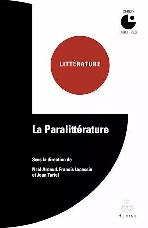 La Paralittérature - Francis Lacassin, Jean Tortel, Noël Arnaud - Hermann