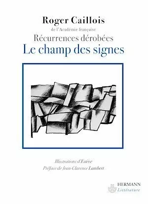 Le Champ des signes - Roger Caillois - Hermann