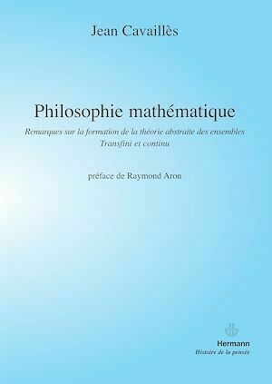 Philosophie mathématique - Roger Martin, Raymond Aron, Jean Cavaillès - Hermann