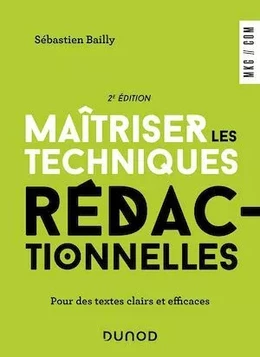 Maîtriser les techniques rédactionnelles - 2e éd.