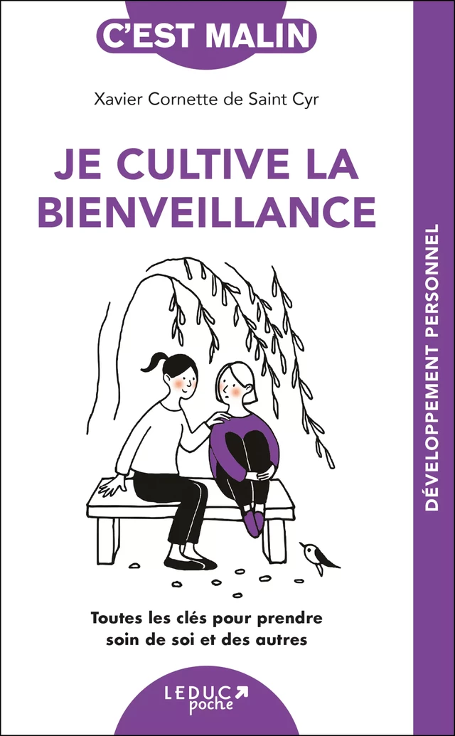 Je cultive la bienveillance, c'est malin - Xavier Cornette de Saint-Cyr - Éditions Leduc