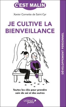 Je cultive la bienveillance, c'est malin