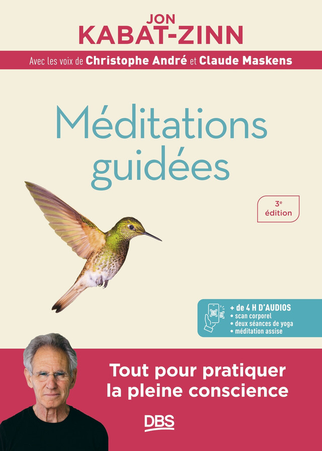 Méditations guidées - Jon Kabat-Zinn, Christophe André, Claude Maskens - De Boeck Supérieur
