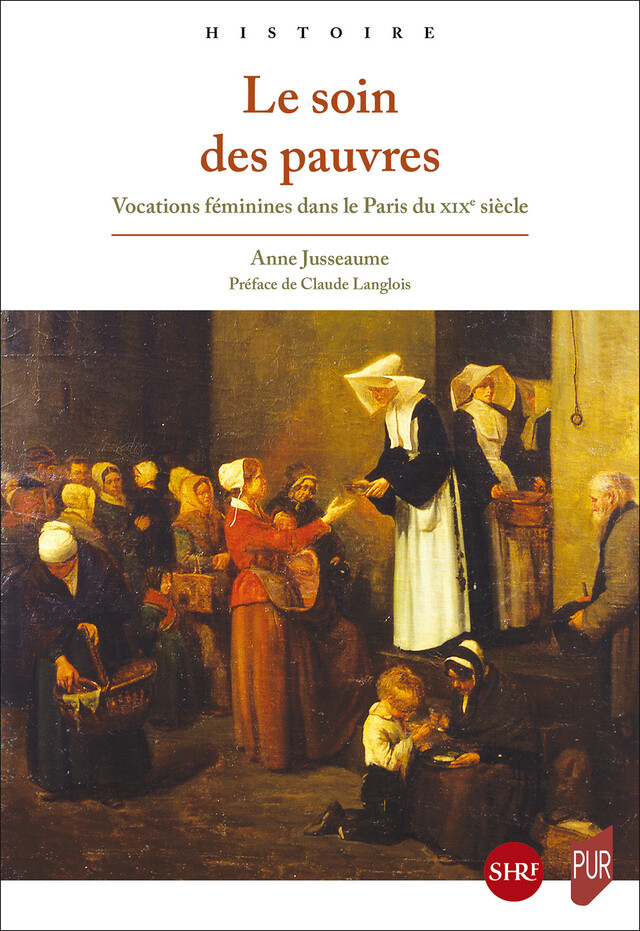 Le soin des pauvres - Anne Jusseaume - Presses universitaires de Rennes