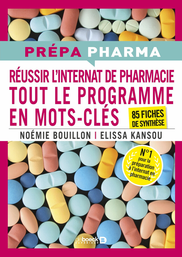 Internat de pharmacie - Tout le programme en mots-clés - Elissa Kansou, Noémie Bouillon - De Boeck Supérieur