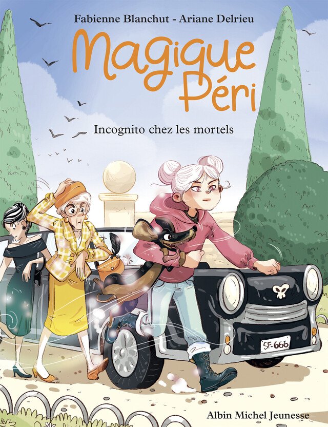 Magique Péri - tome 7 - Incognito chez les mortels - Fabienne Blanchut - Albin Michel