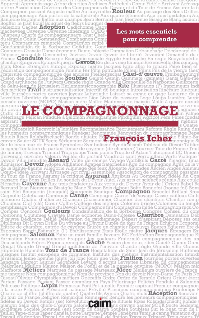 Les mots essentiels pour comprendre le compagnonnage - François Icher - Cairn