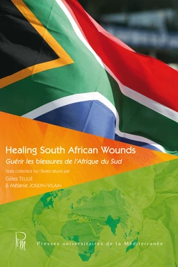 Healing South African Wounds / Guérir les blessures de l’Afrique du Sud