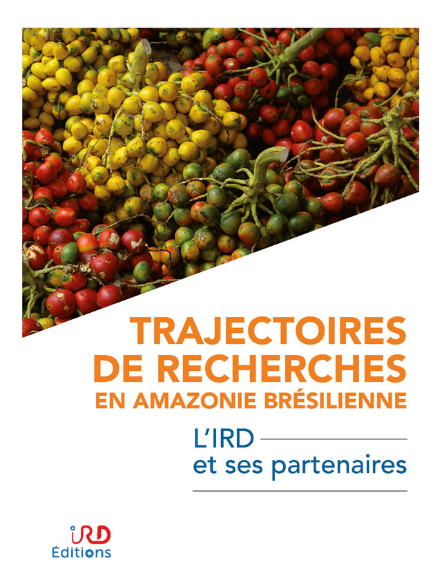 Trajectoires de recherches en Amazonie brésilienne -  - IRD Éditions