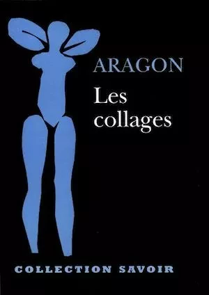 Les collages - Louis ARAGON - Hermann