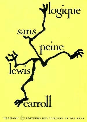 Logique sans peine - Lewis Carroll - Hermann