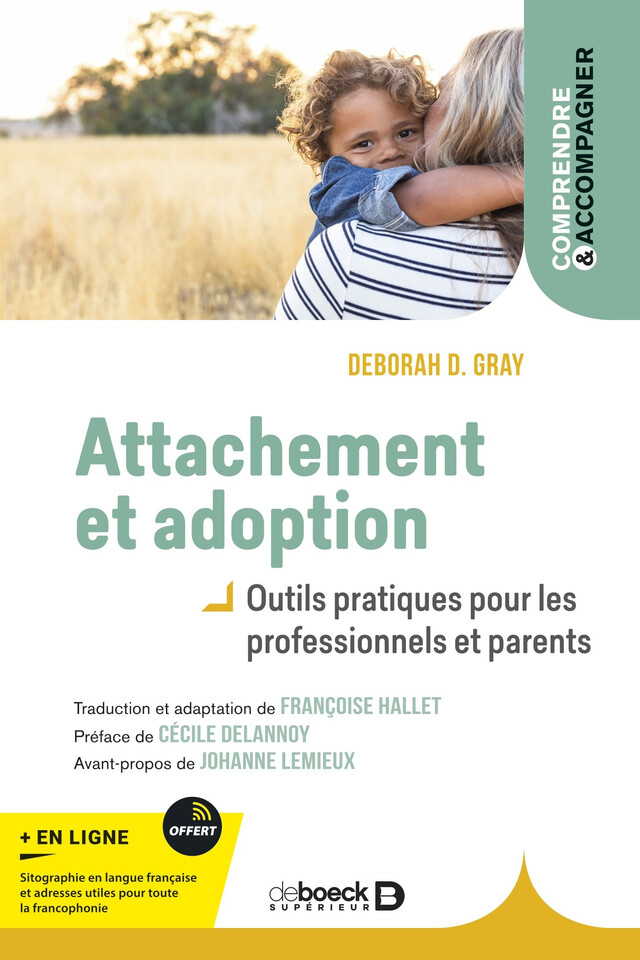 Attachement et adoption - Deborah d Gray, Johanne Lemieux - De Boeck Supérieur