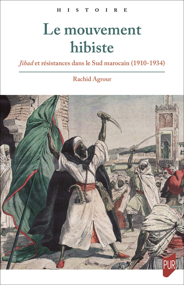 Le mouvement hibiste - Rachid Agrour - Presses universitaires de Rennes