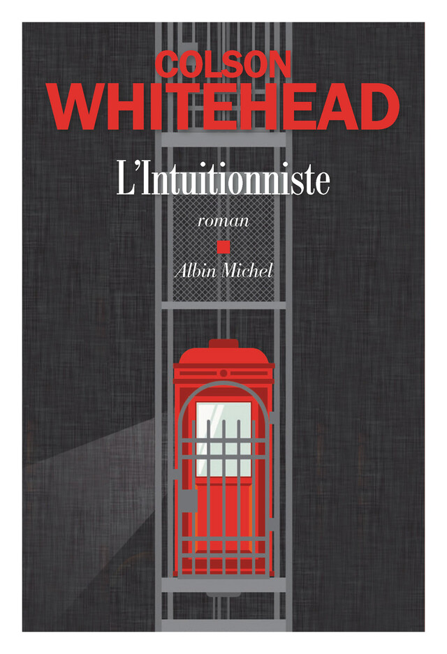 L'Intuitionniste - Colson Whitehead - Albin Michel