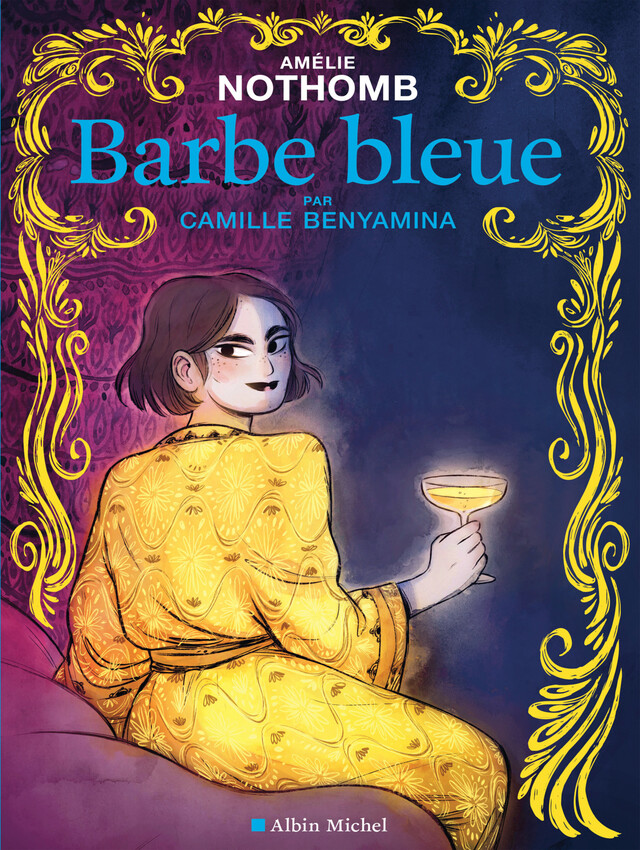 Barbe bleue (BD) - Amélie Nothomb, Camille Benyamina - Albin Michel