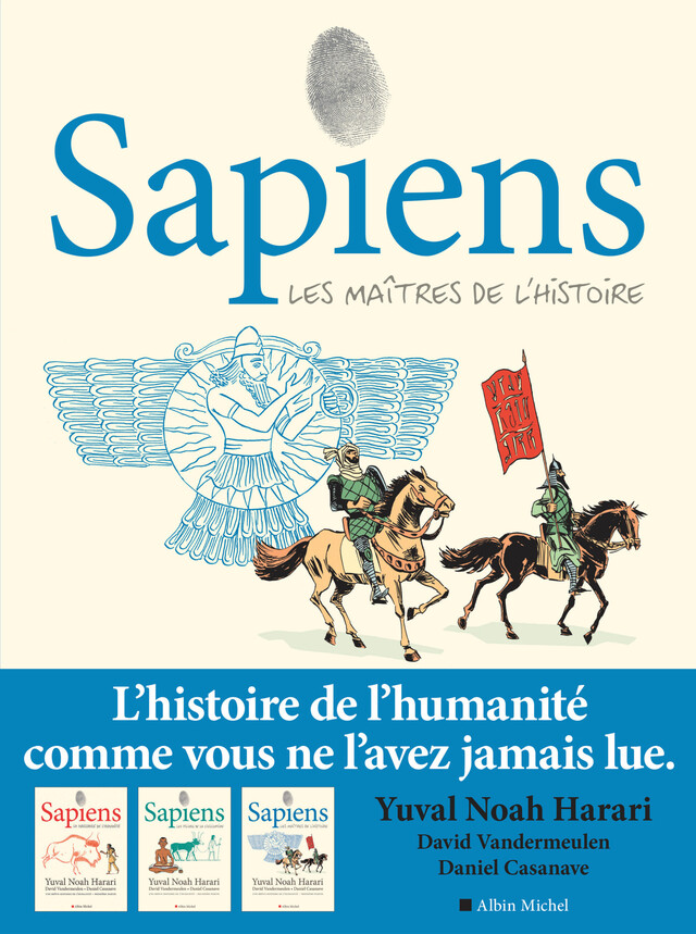 Sapiens - tome 3 (BD) - Yuval Noah Harari, Daniel Casanave, David Vandermeulen - Albin Michel