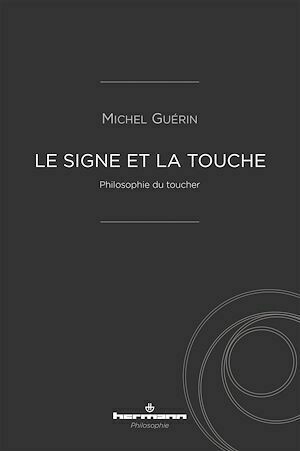 Le Signe et la touche - Michel Guérin - Hermann