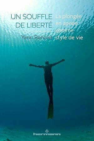 Un souffle de liberté - Yann Benoist - Hermann