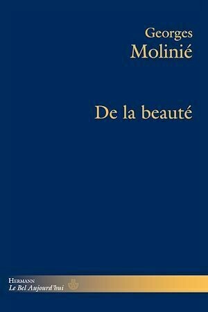 De la beauté - Georges Molinié - Hermann
