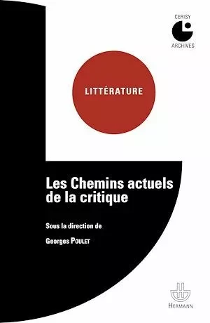 Les chemins actuels de la critique - Georges Poulet - Hermann