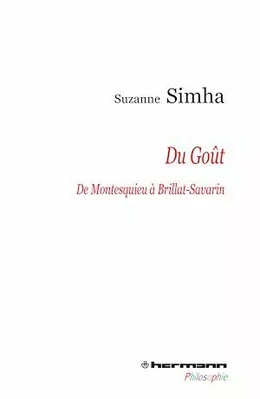 Du goût de Montesquieu à Brillat-Savarin