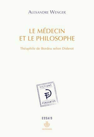 Le Médecin et le Philosophe - Alexandre Wenger - Hermann