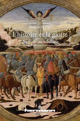 L'Histoire et la Gloire