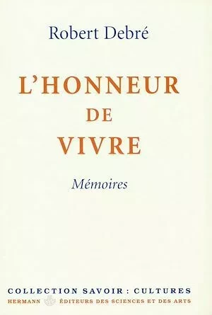 L'honneur de vivre - Robert Debré - Hermann