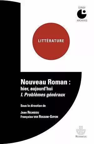 Nouveau roman : hier, aujourd'hui Volume 1 - Jean Ricardou, Françoise Van Rossum-Guyon - Hermann