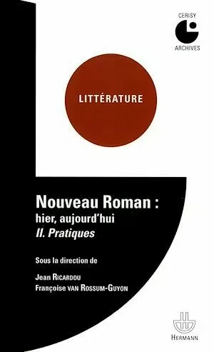 Nouveau roman : hier, aujourd'hui Volume 2 - Jean Ricardou, Françoise Van Rossum-Guyon - Hermann