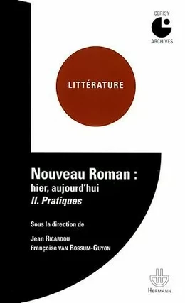 Nouveau roman : hier, aujourd'hui Volume 2