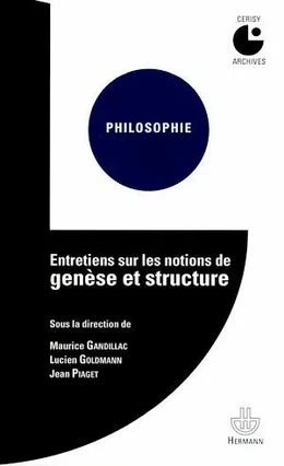 Entretiens sur les notions de genèse et structure