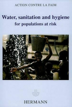 Water, sanitation and hygiene for population at risk - Action Action contre la Faim - Hermann