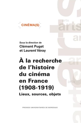 À la recherche de l'histoire du cinéma en France (1908-1919)