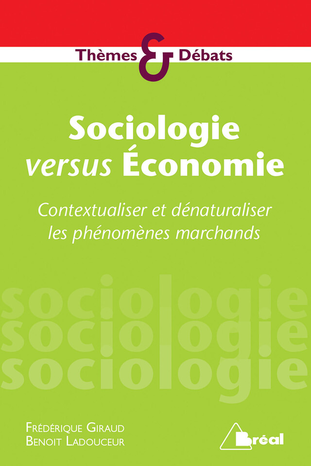 Sociologie versus Économie - Frédérique Giraud, Benoit Ladouceur - Bréal
