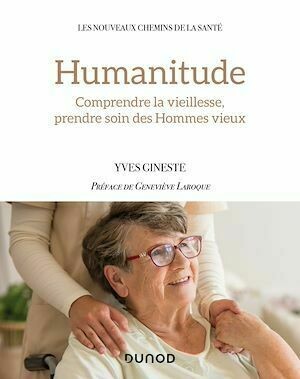 Humanitude - Yves Gineste - Dunod
