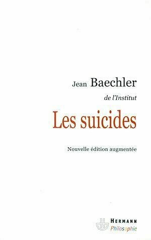 Les suicides - Jean Baechler - Hermann