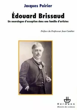 Le docteur Edouard Brissaud (1852-1909)