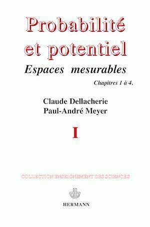 Probabilités et potentiel, Volume 1 - Claude Dellacherie, Paul-André Meyer - Hermann