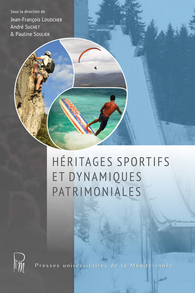 Héritages sportifs et dynamiques patrimoniales -  - Presses universitaires de la Méditerranée