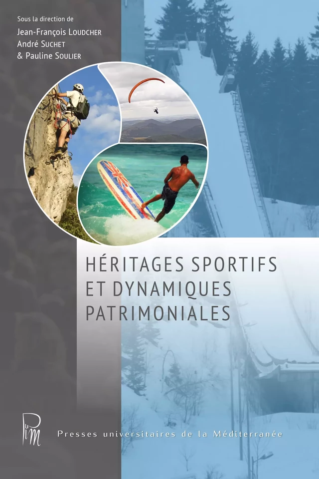Héritages sportifs et dynamiques patrimoniales -  - Presses universitaires de la Méditerranée