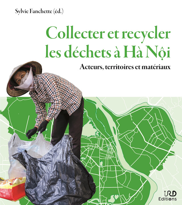 Collecter et recycler les déchets à Hà Nội -  - IRD Éditions