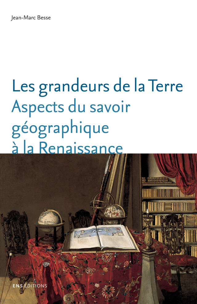 Les grandeurs de la Terre - Jean-Marc Besse - ENS Éditions