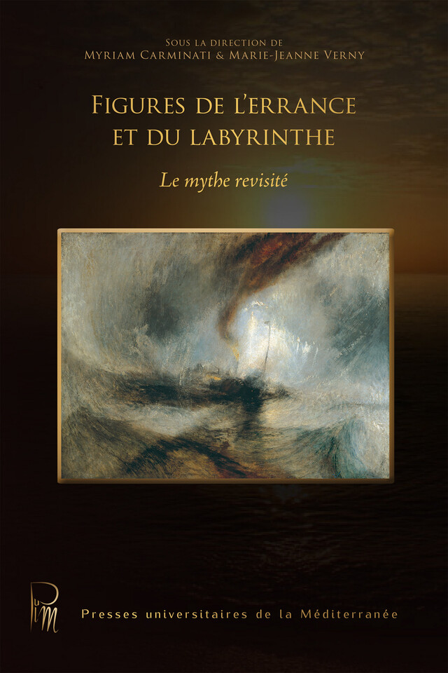Figures de l'errance et du labyrinthe -  - Presses universitaires de la Méditerranée