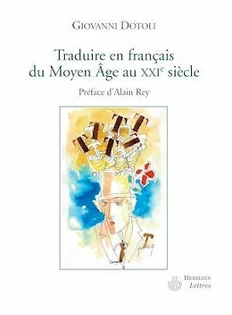 Traduire en français du Moyen Âge au XXe siècle