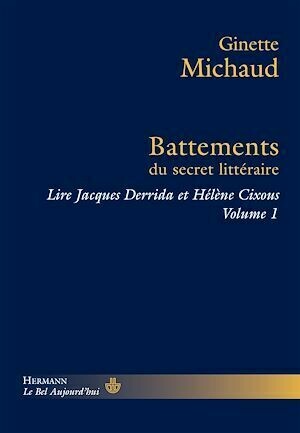 Battements du secret littéraire - Ginette Michaud - Hermann