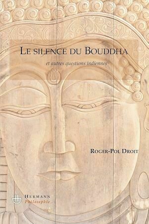 Le silence du Bouddha - Roger-Pol Droit - Hermann