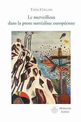 Le Merveilleux dans la prose surréaliste européenne